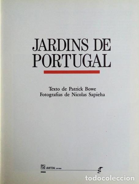 Libros antiguos: BOWE. (Patrick) - JARDINS DE PORTUGAL. - Foto 2