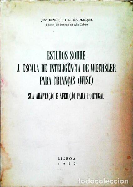 Libri antichi: FERREIRA MARQUES. (Jos&eacute; Henrique) - ESTUDOS SOBRE A ESCALA DE INTELIG&Ecirc;NCIA DE WECHSLER PARA CRIAN&Ccedil;AS