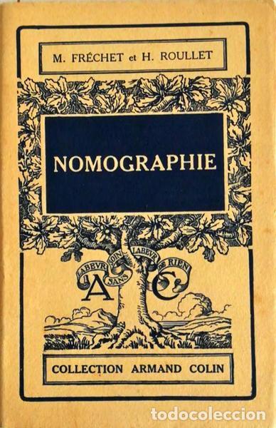 Libros antiguos: FR&Eacute;CHET. (M.) e H. Roullet. - NOMOGRAPHIE. - Foto 1
