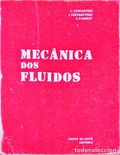 Libros antiguos: F&Eacute;DIAVSKI. (C.) - MEC&Acirc;NICA DOS FLUIDOS. - Foto 1