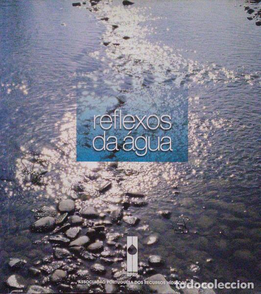 Libros antiguos: VEIGA DA CUNHA. (Lu&iacute;s) e outros. - REFLEXOS DA &Aacute;GUA. - Foto 1