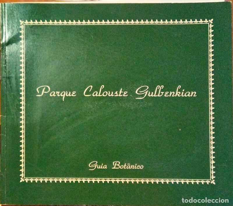 Libros antiguos: PARQUE CALOUSTE GULBENKIAN, GUIA BOT&Acirc;NICO. - Foto 1