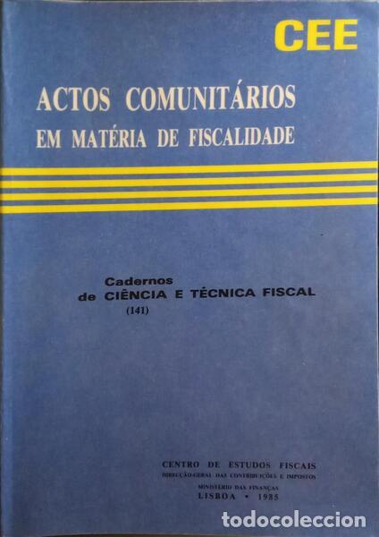 Libros antiguos: ACTOS COMUNIT&Aacute;RIOS EM MAT&Eacute;RIA DE FISCALIDADE. - Foto 1