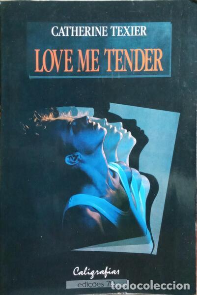 Libros antiguos: TEXIER. (Catherine) - LOVE ME TENDER. - Foto 1