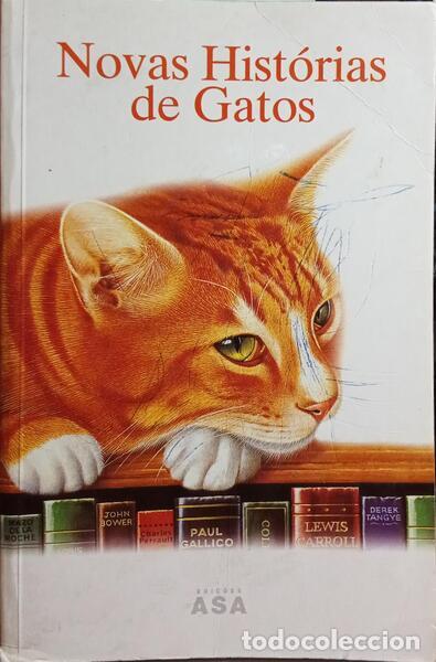 Libros antiguos: NOVAS HIST&Oacute;RIAS DE GATOS. - Foto 1