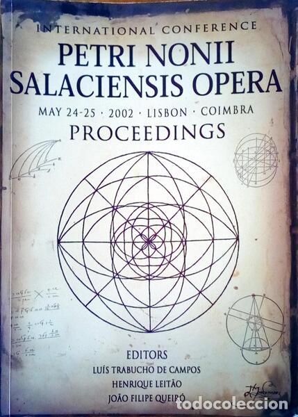 Old books: INTERNACIONAL CONFERENCE PETRI NONII SALACIENSIS OPERA.