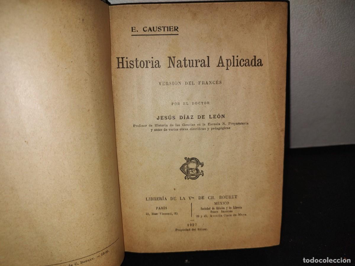 Libros antiguos: 60- HISTORIA NATURAL APLICADA - E. CAUSTIER - 1927 - Foto 3