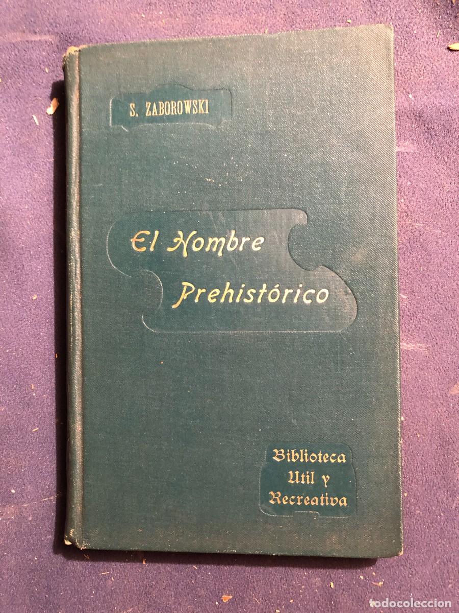 Libros antiguos: ZABOROWSKI : - EL HOMBRE PREHIST&Oacute;RICO - (MOLINS, c. 1900) - Foto 1