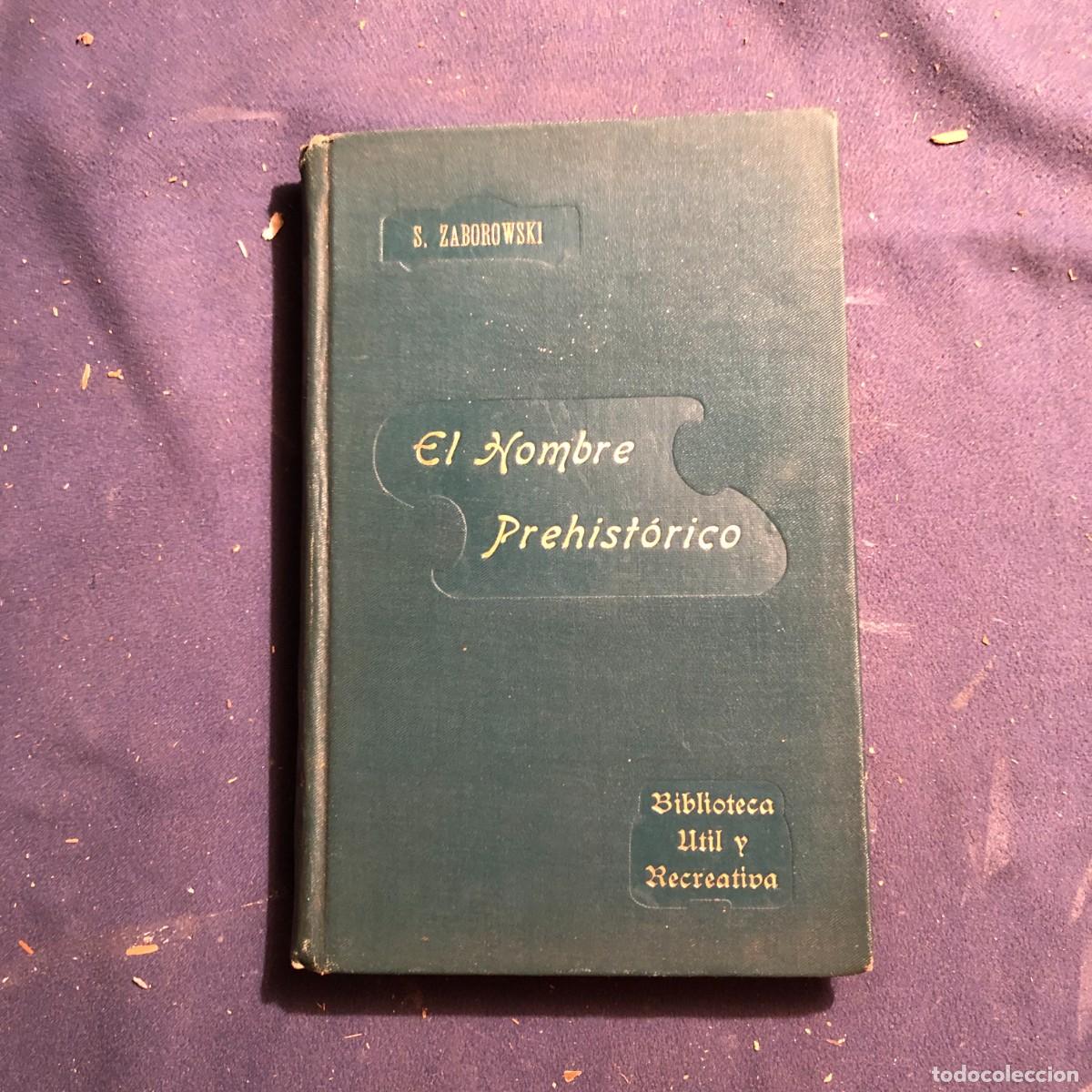 Libros antiguos: ZABOROWSKI : - EL HOMBRE PREHIST&Oacute;RICO - (MOLINS, c. 1900) - Foto 2