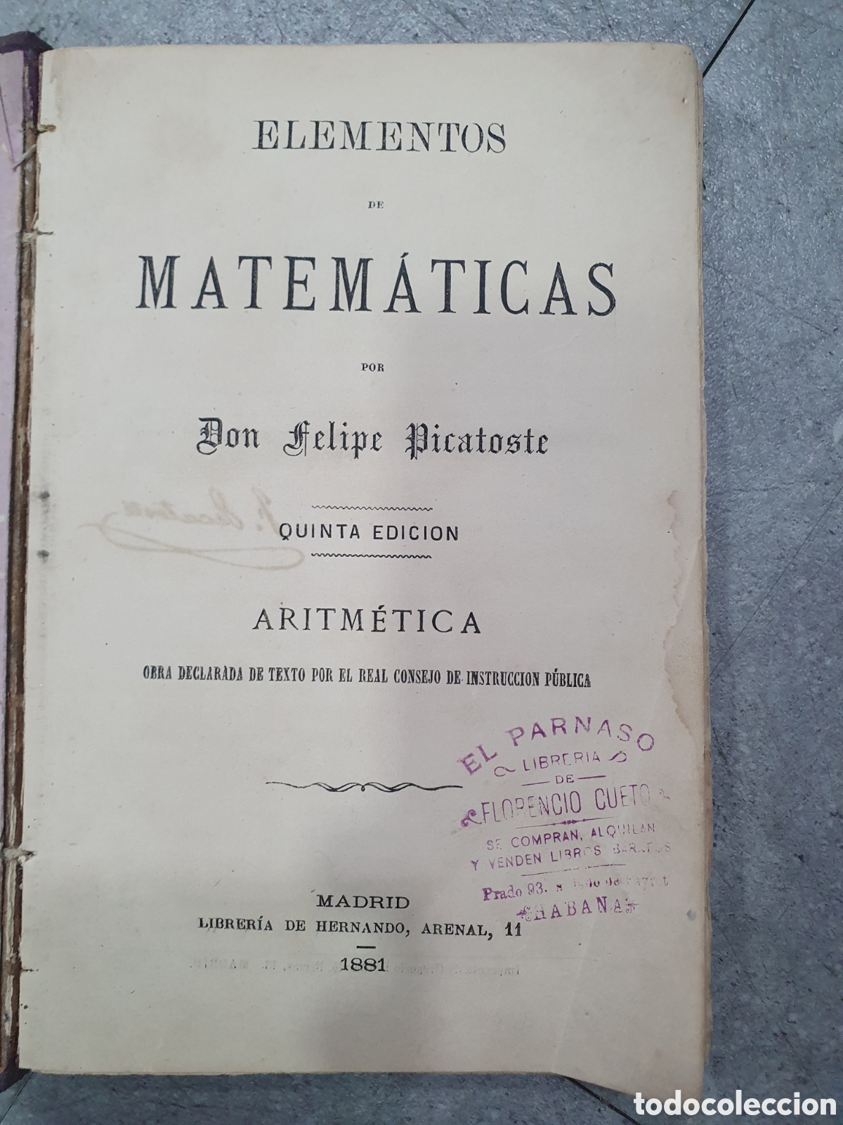 Libros antiguos: Elementos de Matem&aacute;ticas. Felipe Picatoste. 1881. (A) - Foto 1