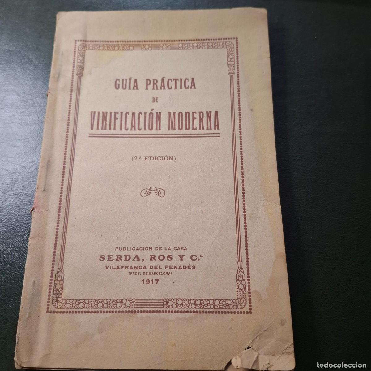 Libros antiguos: Guia pr&aacute;ctica de vinificaci&oacute;n moderna - 1917 - Foto 1