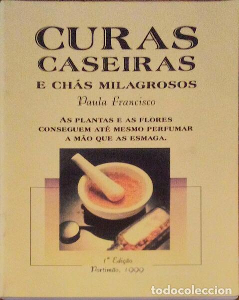 Libros antiguos: FRANCISCO. (Paula) - CURAS CASEIRAS E CH&Aacute; MILAGROSOS. - Foto 1