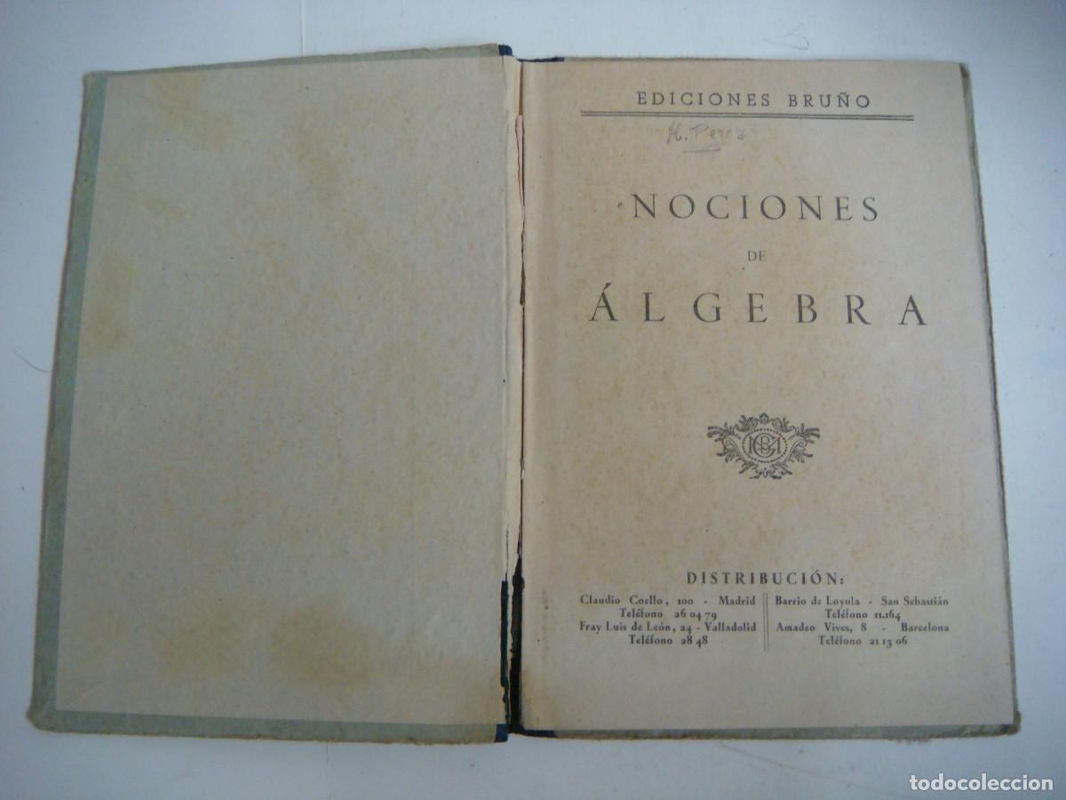 Libros antiguos: LIBRO DE NOCIONES DE ALGABRA DE EDICIONES BRU&Ntilde;O A&Ntilde;OS 50-CAJ LIB-N&ordm;-1 - Foto 2