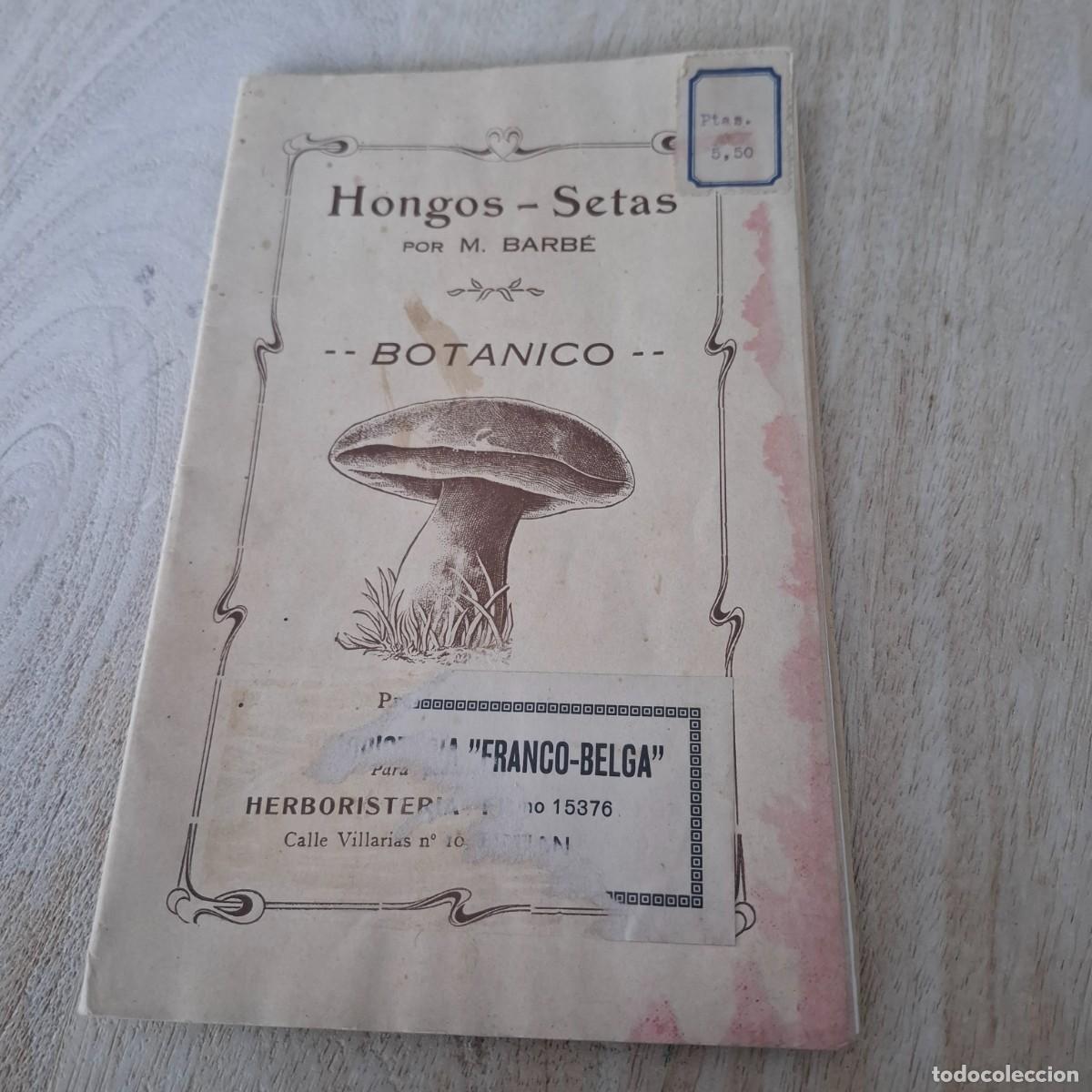 Libros antiguos: Hongos -setas - M.Barb&eacute; -bot&aacute;nico - 1910? - Foto 1