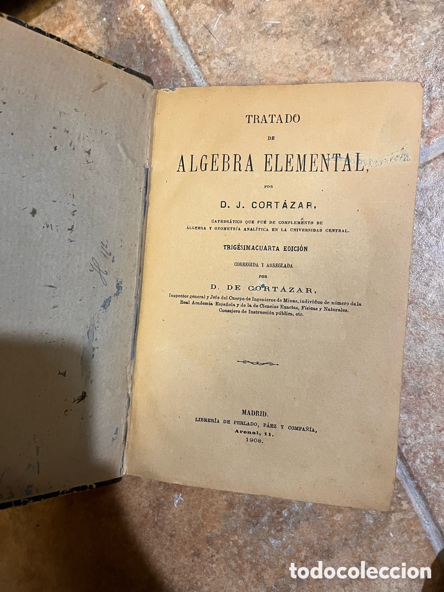 Libros antiguos: BLAS59 TRATADO DE &Aacute;LGEBRA ELEMENTAL / D.J. CORT&Aacute;ZAR - MADRID - 1908 - Foto 3