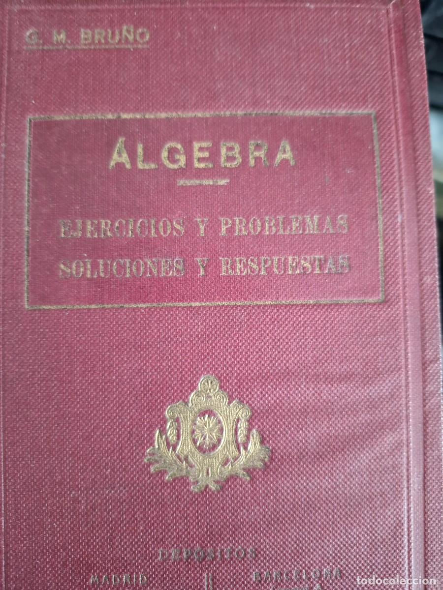 Libros antiguos: &aacute;lgebra ejercicios y problemas soluciones y respuestas G M Bru&ntilde;o - Foto 1