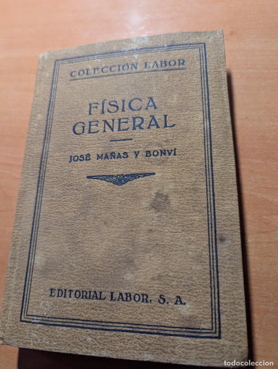 Libros antiguos: F&iacute;sica general. Jos&eacute; Ma&ntilde;as (1927) - Foto 2