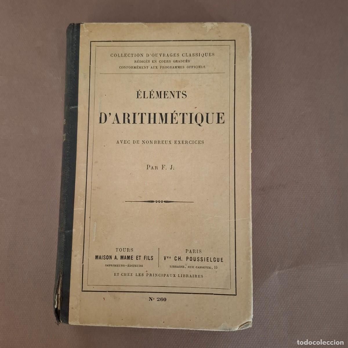 Libros antiguos: Elements darithmetique - F.J. - 1900? - Foto 1
