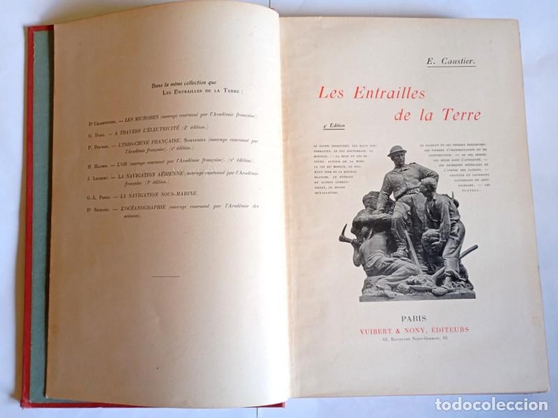 Libros antiguos: LES ENTRAILLES DE LA TERRE - E. CAUSTIER - EDIT. VUIBERT & NONY. PARIS - Foto 3