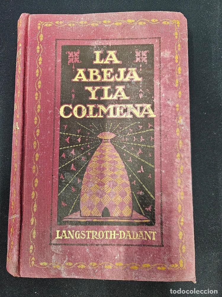 Libros antiguos: La Abeja y la Colmena - Langstroth-Dadant