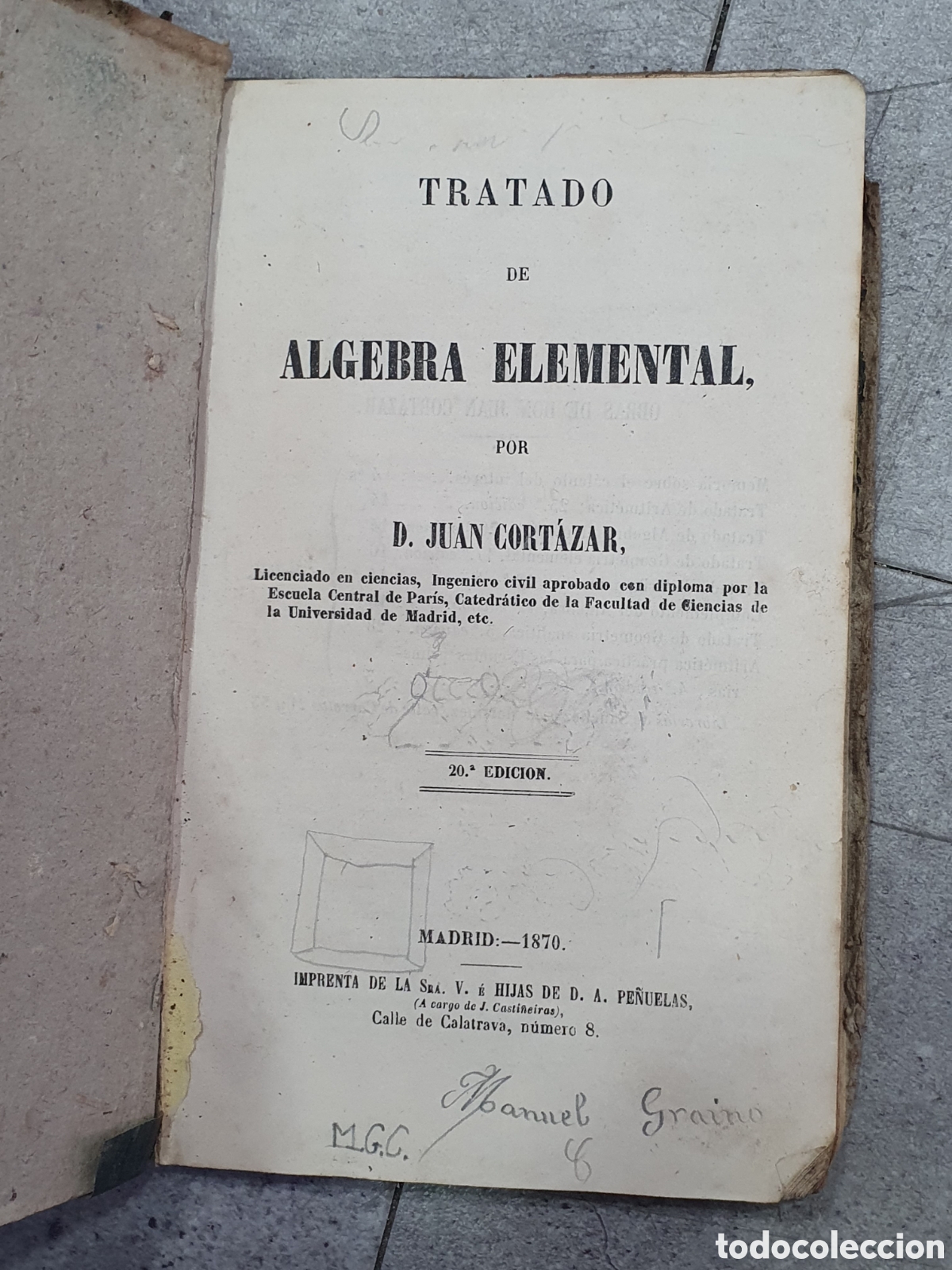 Libros antiguos: Tratado de &Aacute;lgebra Elemental. Juan Cortazar. (A) - Foto 1