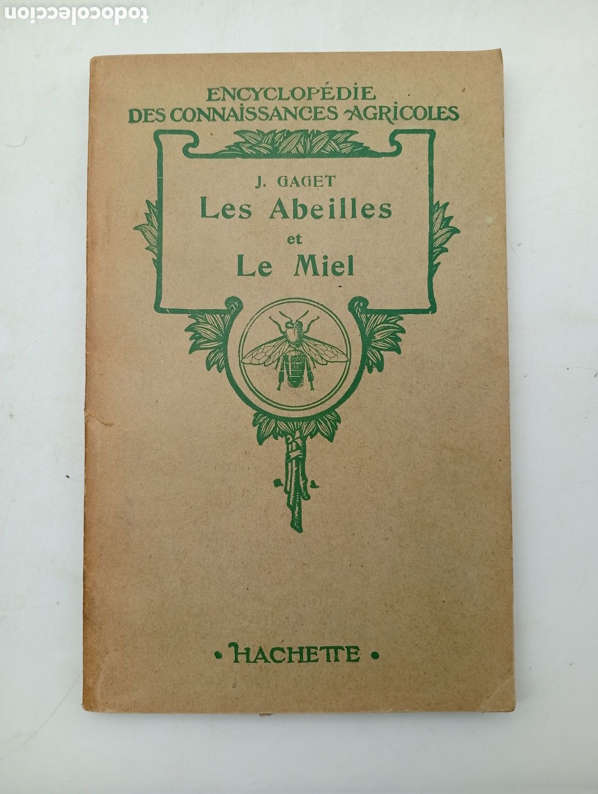 Libros antiguos: RARO ejemplar Les abeilles et le miel 1920