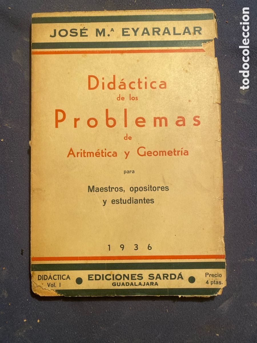 Libros antiguos: JOSE MARIA EYARALAR: - DIDACTICA DE LOS PROBLEMAS DE ARITMETICA Y GEOMETRIA. - (GUADALAJARA, 1936)