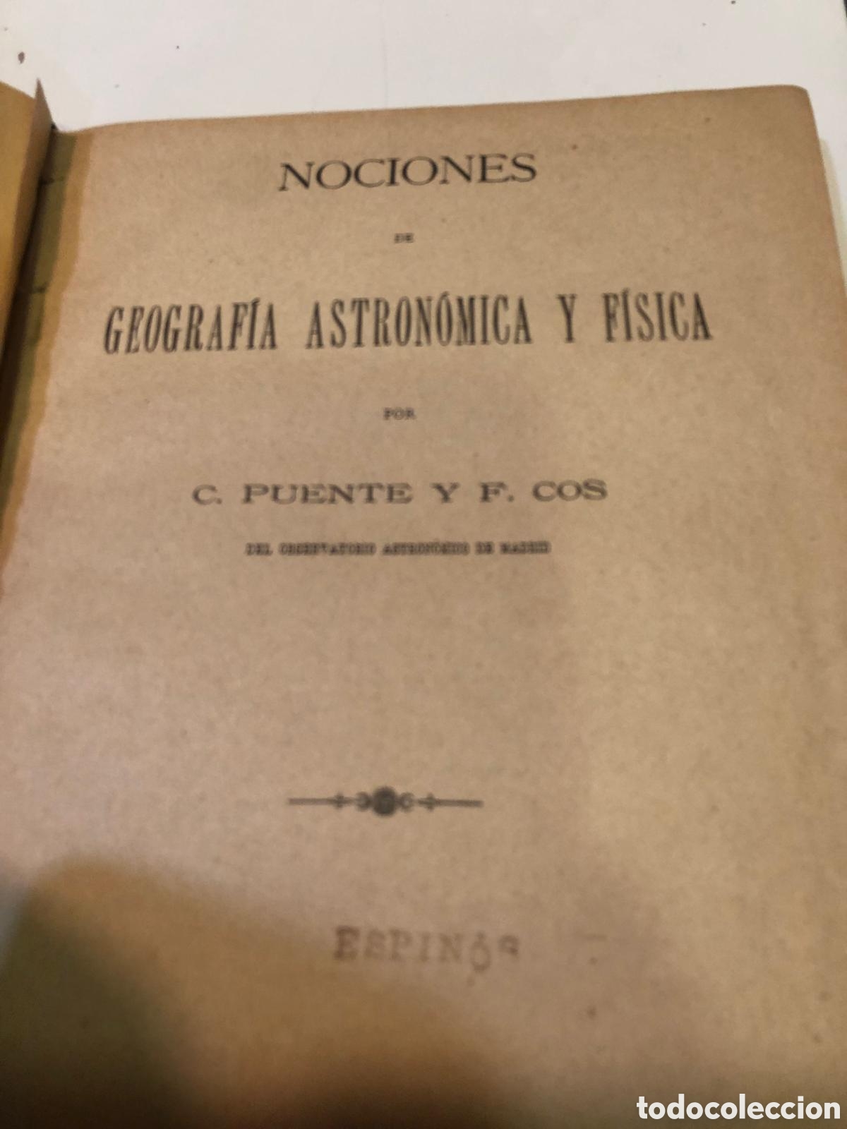 Libros antiguos: Nociones de Geograf&iacute;a Astron&oacute;mica y F&iacute;sica -C. Puente y F. Cos