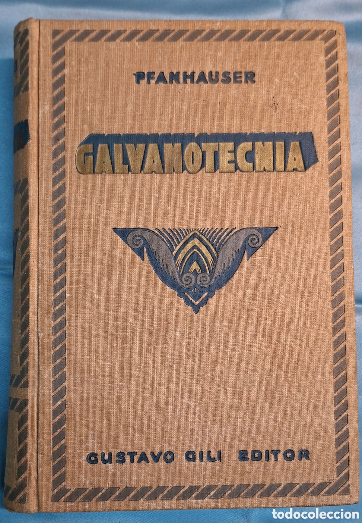 Livres anciens: Tratado de Galvanotecnia Dr. W. Pfannhauser