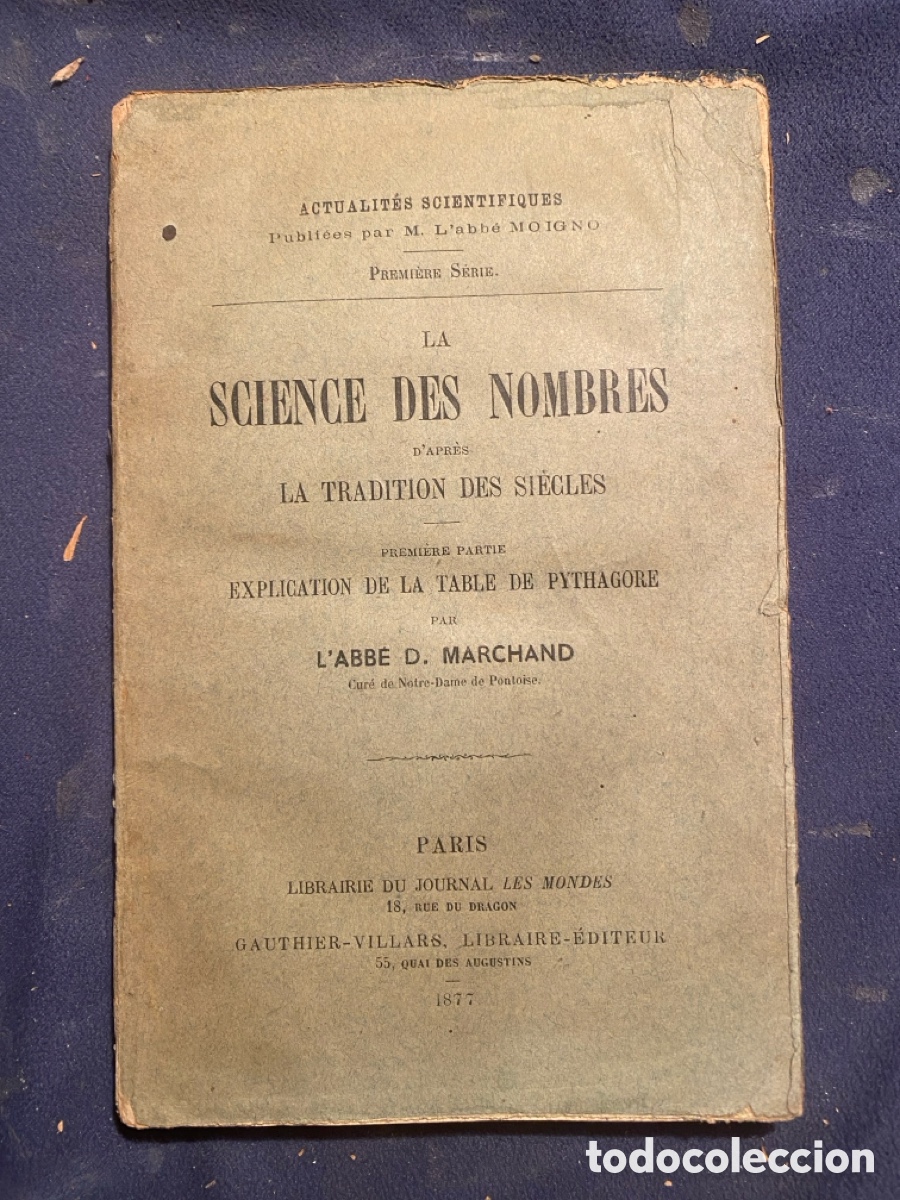 Libros antiguos: L'ABB&Eacute; D. MARCHAND: - LA SCIENCE DES NOMBRES D'APRES LA TRADITION... (1 PART) - (1877)
