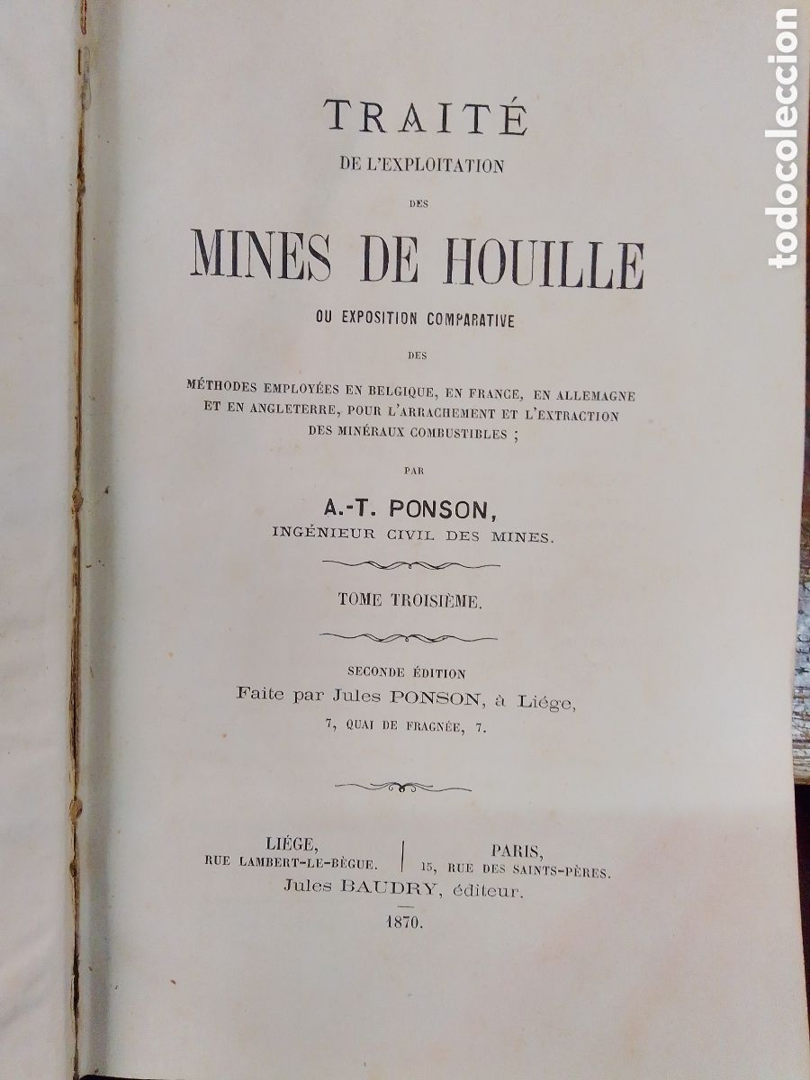 Libros antiguos: TRAITE DE L'EXPLOITATION DES MINES DE HOUILLE. PONSON, A-T. TROISIEME TOME. PONSON. 1870