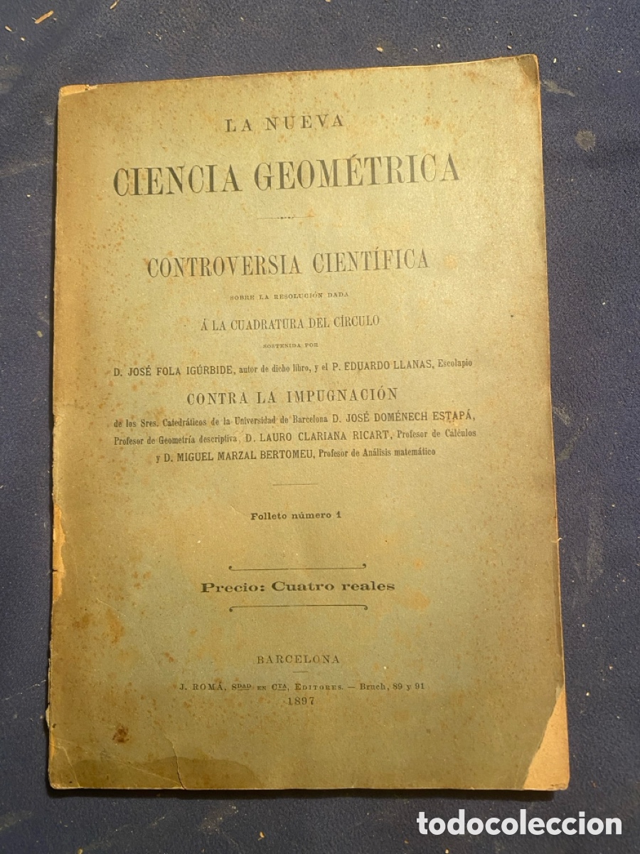 Livros antigos: JOSE FOLA IGURBIDE: - LA NUEVA CIENCIA GEOMETRICA Controversia cient&iacute;fica ... - (1897)