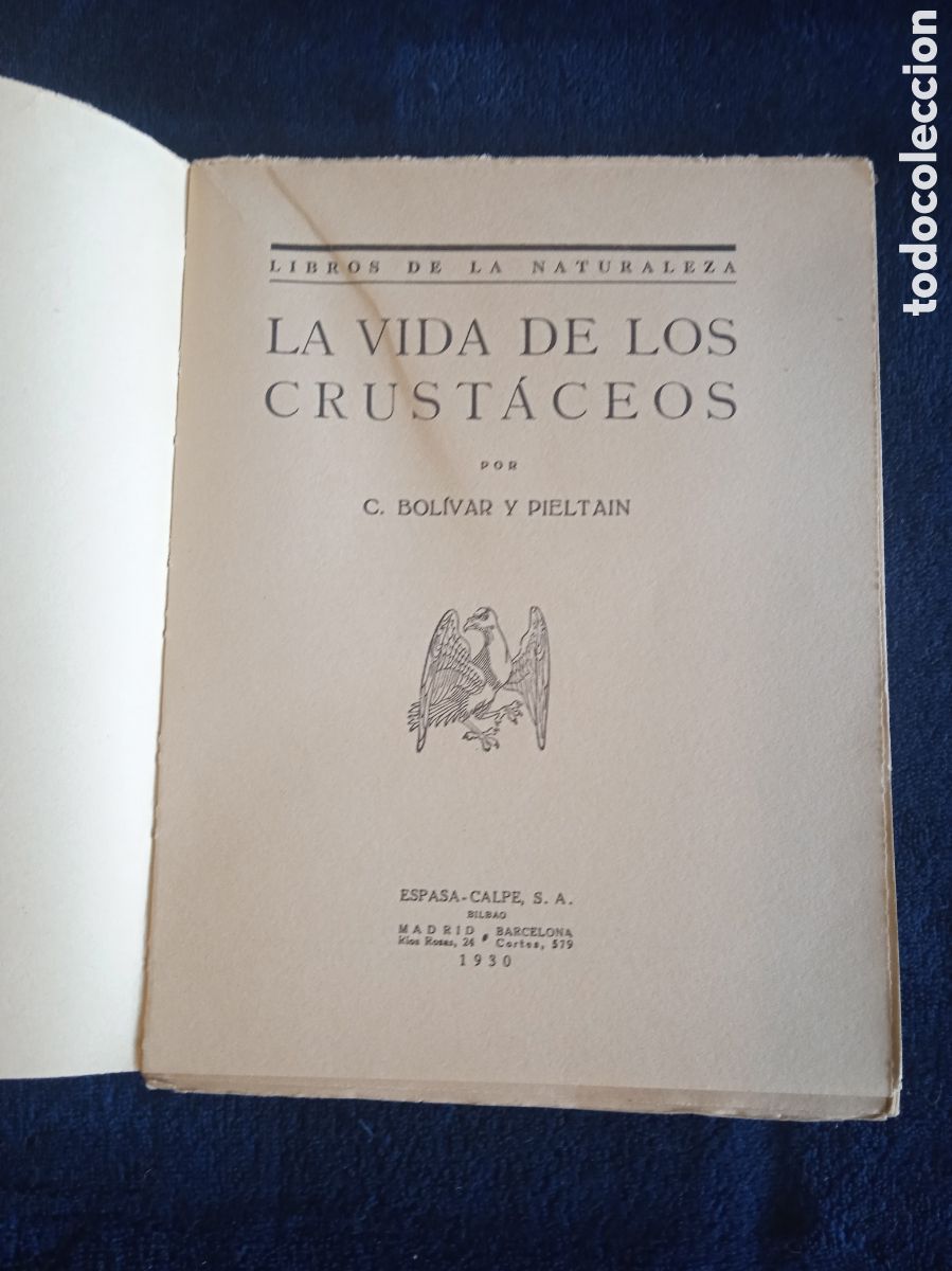 Libros antiguos: LIBROS DE LA NATURALEZA -LOS CRUSTACEOS. / C. BOLIVAR Y PIELTAIN. -ED. ESPASA CALPE 1930