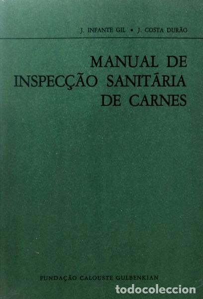Libros antiguos: INFANTE GIL. (J.) e J. Costa Dur&atilde;o. - MANUAL DE INSPEC&Ccedil;&Atilde;O SANIT&Aacute;RIA DE CARNES.