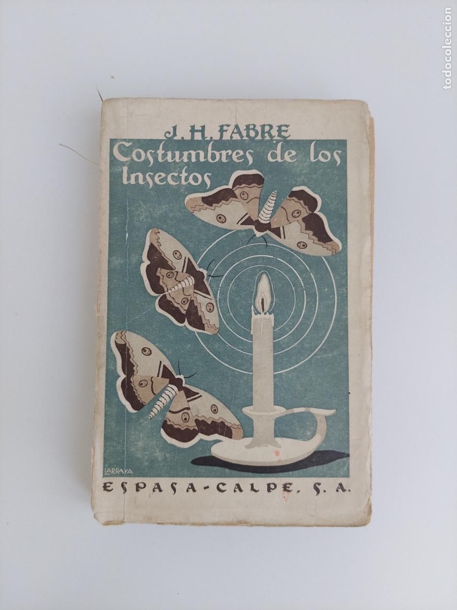 Libros antiguos: &rdquo;Costumbres de los insectos Trozos escogidos, extractos de los &rdquo;&rdquo;Souvenirs entomologiques&rdquo;&rdquo;&rdquo; - Fabre