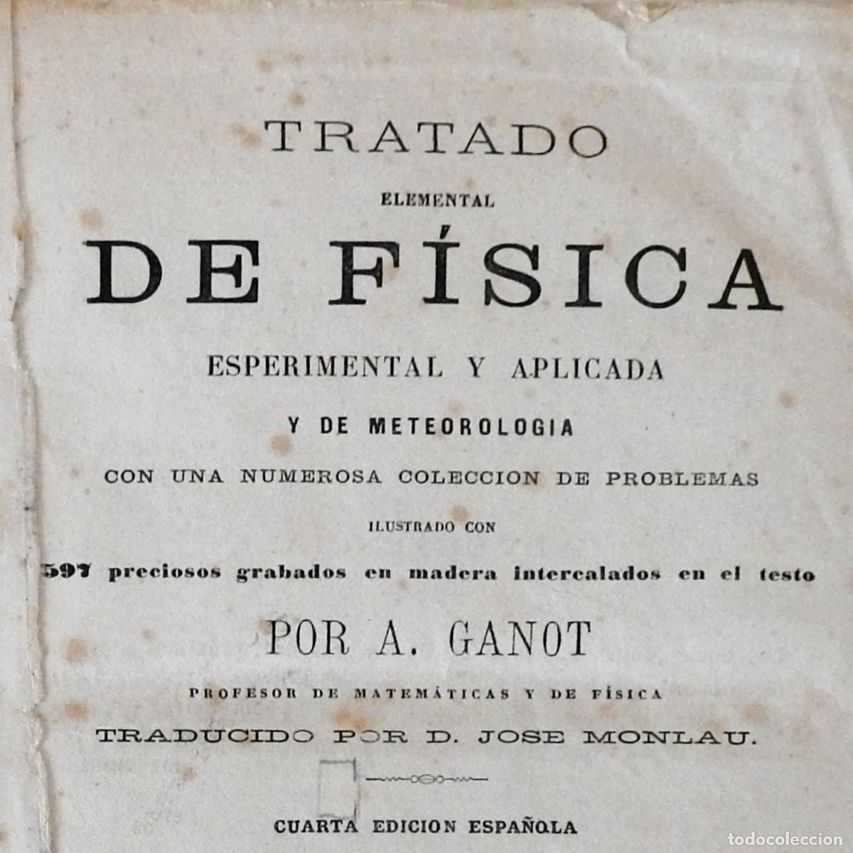 Old books: F&iacute;sica. Manual de ense&ntilde;anza ilustrado - Ganot (1864). Libro antiguo ciencia f&iacute;sica s. XIX