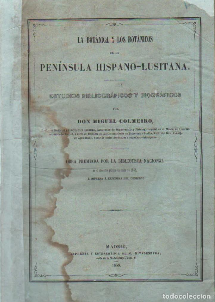 Libros antiguos: LA BOT&Aacute;NICA Y LOS BOT&Aacute;NICOS: PEN&Iacute;NSULA HISPANO-LUSITANA. COLMEIRO, MIGUEL. A-BOT-166