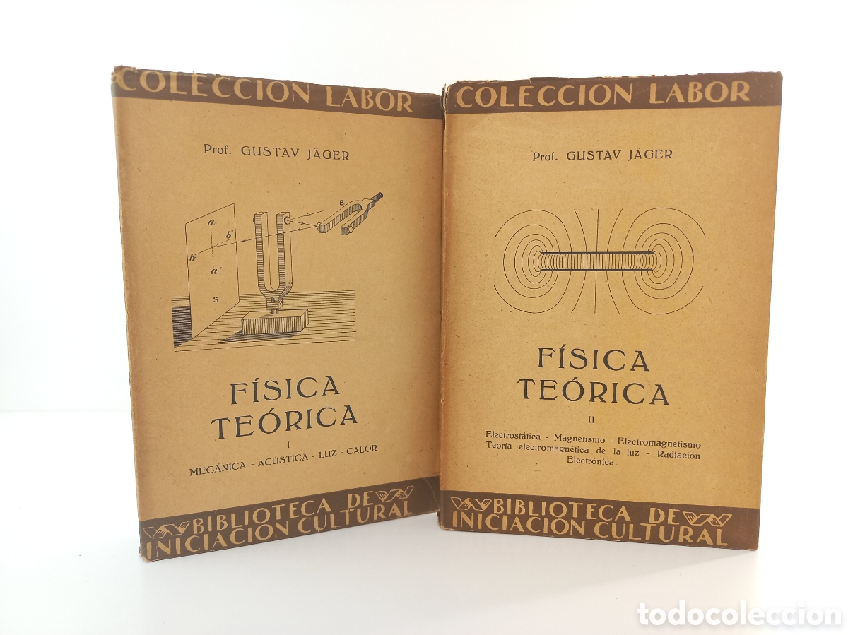 Libros antiguos: F&iacute;sica Te&oacute;rica. Gustav Jager. Labor, primera ediciones, 1927. COMPLETO.