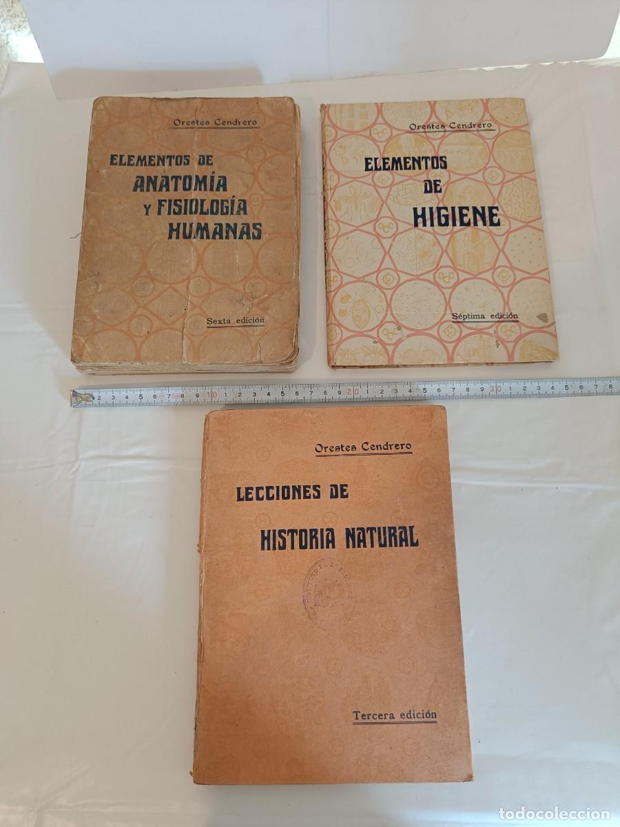 Libros antiguos: Lote 3 Libros Orestes Cendrero - Higiene, Anatom&iacute;a e Historia Natural (1926-1930)