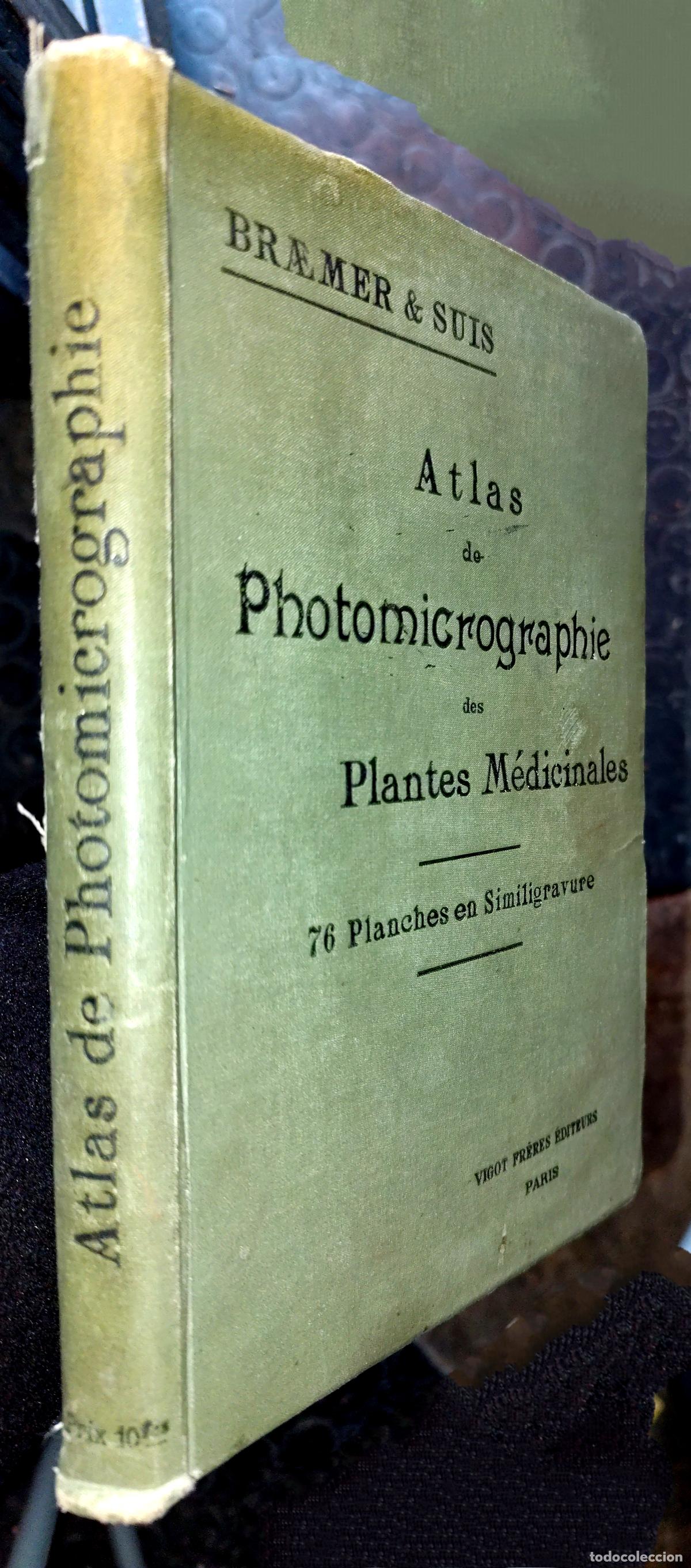 Libros antiguos: ATLAS DE PHOTOMICROGRAPHIE DES PLANTES M&Eacute;DICINALES. BRAEMER & SUIS, 76 PLANCHES. A&Ntilde;O: 1900