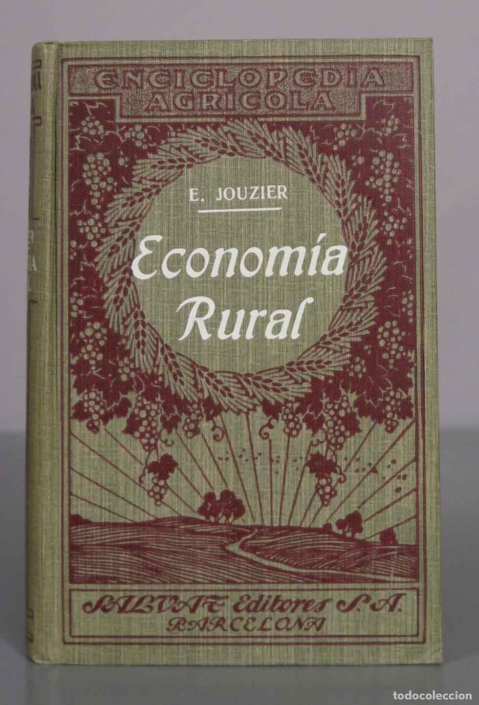 Libros antiguos: Econom&iacute;a Rural - E. Jouzier - Casa Editorial P. Salvat 1923