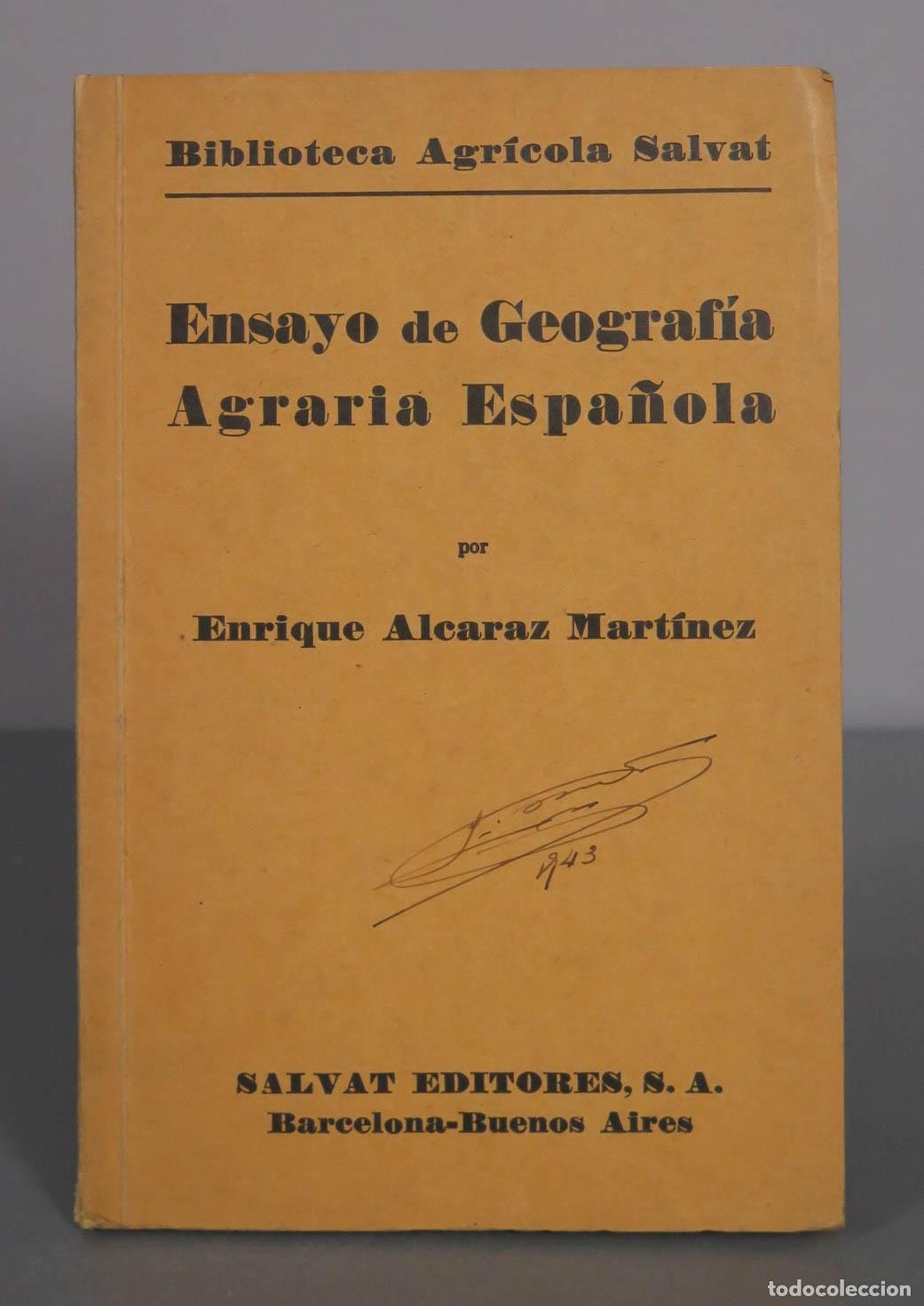 Libros antiguos: Ensayo de Geograf&iacute;a Agraria Espa&ntilde;ola. Alcaraz Mart&iacute;nez