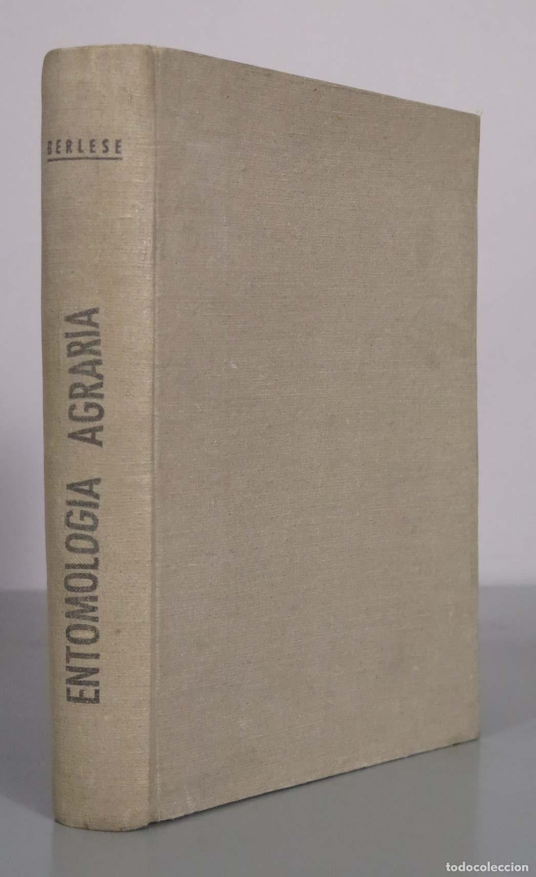 Libros antiguos: Entomologia Agraria: Manuale sugli insetti nocivi alle piante coltivate, campestri, orticole ed ai l