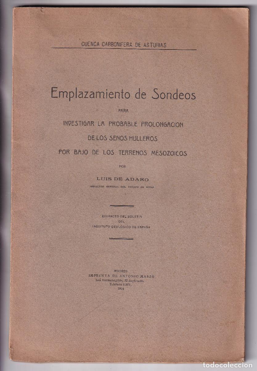 Libros antiguos: LUIS DE ADARO: CUENCA CARBON&Iacute;FERA DE ASTURIAS. EMPLAZAMIENTO DE SONDEOS. 1914. CARB&Oacute;N