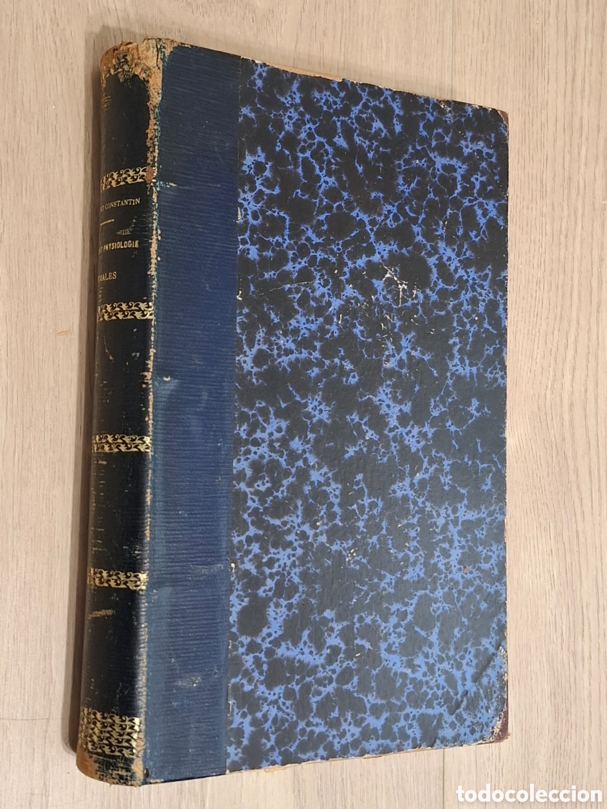 Libros antiguos: Anatomie et physiologie animales par Mathias Duval et Paul Constantin, Paris 1894, ilustrado