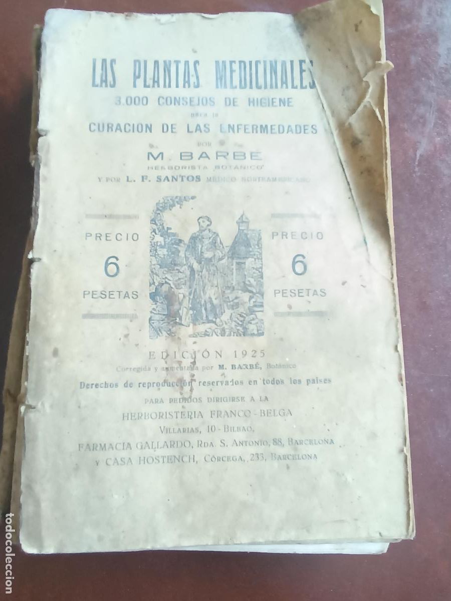 Libros antiguos: LAS PLANTAS MEDICINALES. 3.000 CONSEJOS DE HIGIENE. M. BARB&Eacute; Y L.F. SANTOS, 1925.