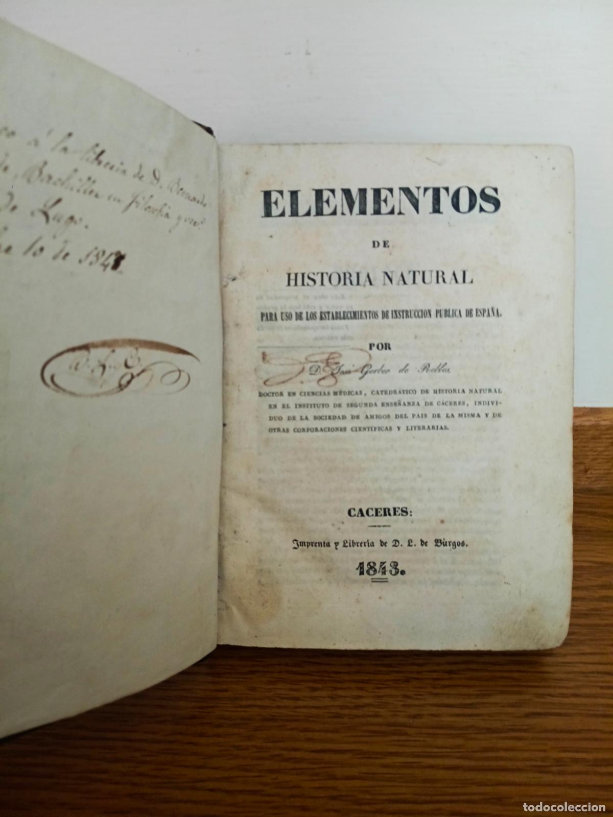 Libros antiguos: ELEMENTOS DE HISTORIA NATURAL POR DON JOSE GERBER DE ROBLES. CACERES 1843
