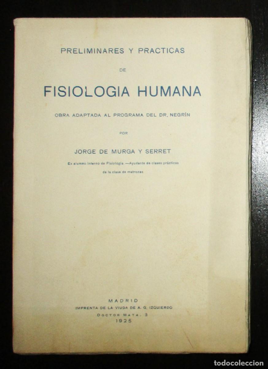 Antiquarische B&uuml;cher: PRELIMINARES Y PR&Aacute;CTICAS DE FISIOLOG&Iacute;A HUMANA. JORGE DE MURGA. 1925. FIRMA Y DEDICATORIA DEL AUTOR.