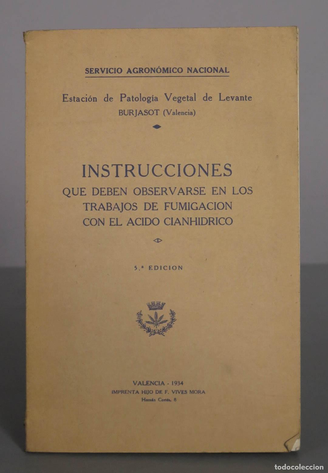 Libros antiguos: Instrucciones que deben observarse en los trabajos de fumigaci&oacute;n con el &aacute;cido cianh&iacute;drico - 1934