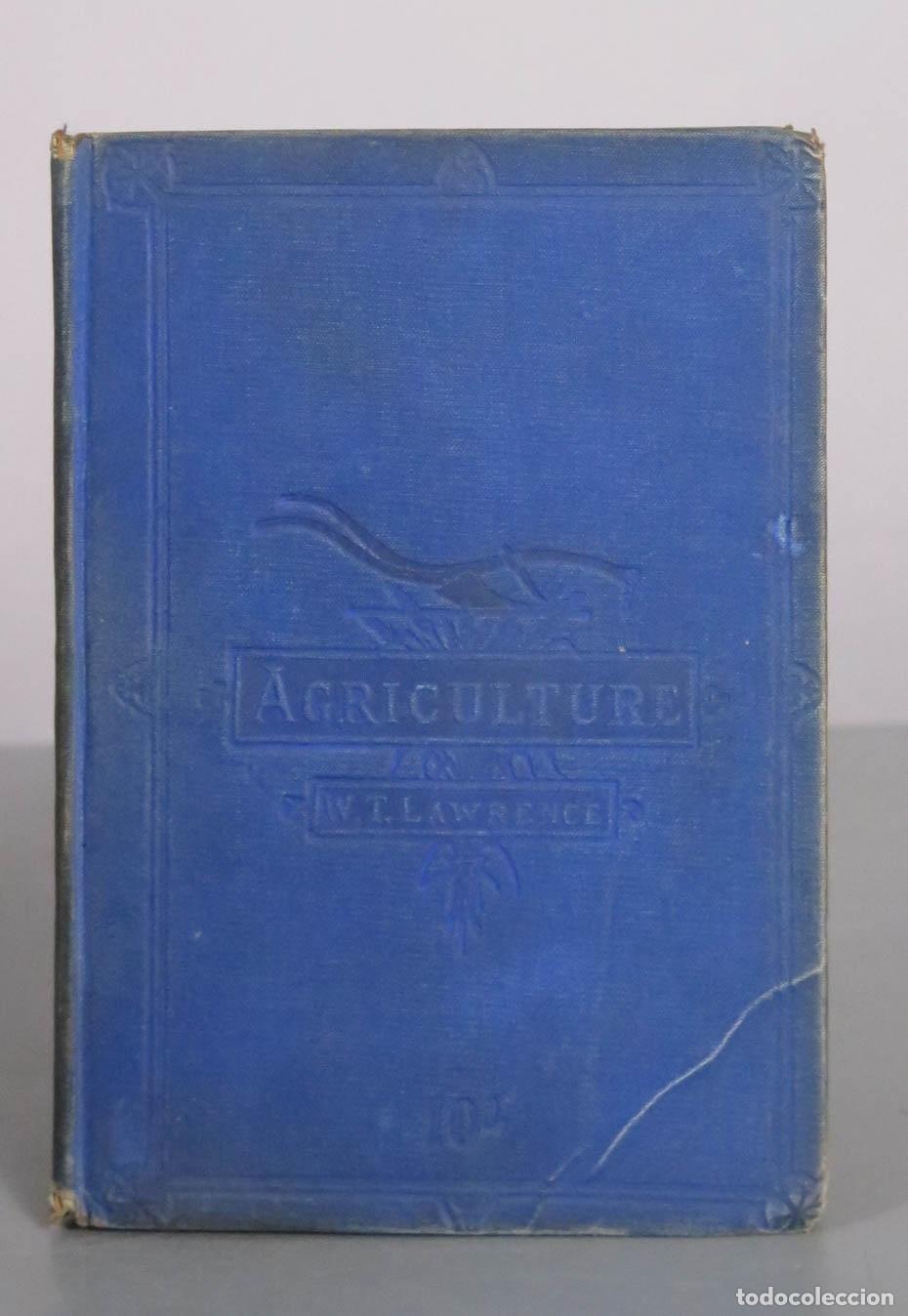 Libros antiguos: Principles of Agriculture - Wm. T. Lawrence - W. and R. Chambers, Limited